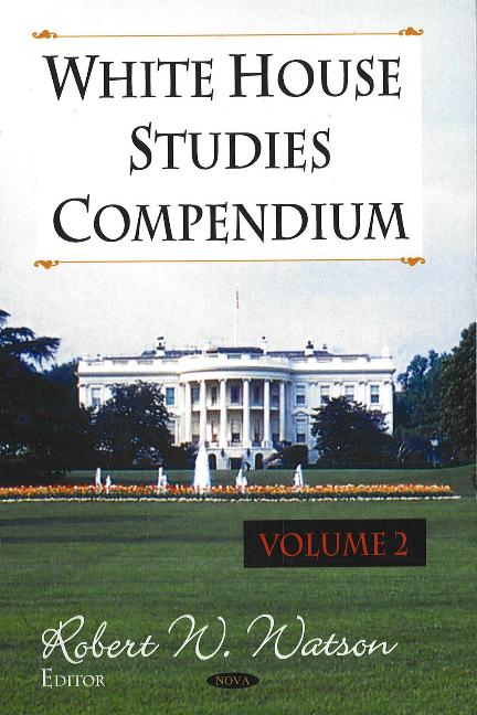 White House Studies Compendium, Volume 2