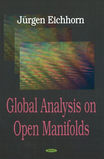 Global Analysis on Open Manifolds