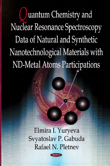 Quantum Chemistry & Nuclear Resonance Spectroscopy Data of Natural & Synthetic Nanotechnological Materials with nd-Metal Atoms Participations