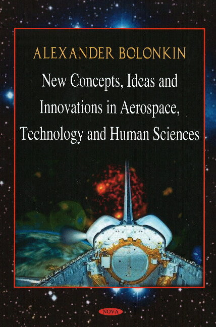 New Concepts, Ideas, & Innovations in Aerospace & Technology & Human Science