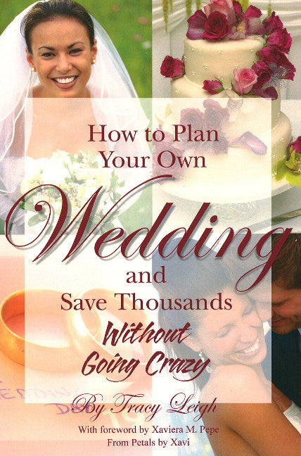 How to Plan Your Own Wedding & Save Thousands Without Going Crazy