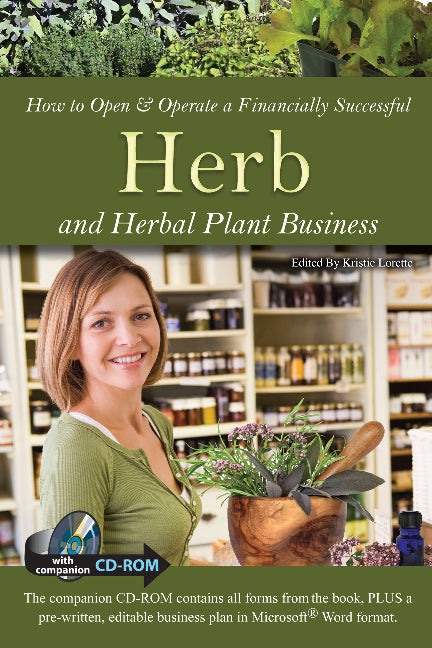 How to Open & Operate a Financially Successful Herb & Herbal Plant Business