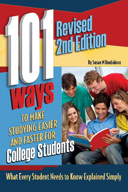 101 Ways to Make Studying Easier & Faster for College Students