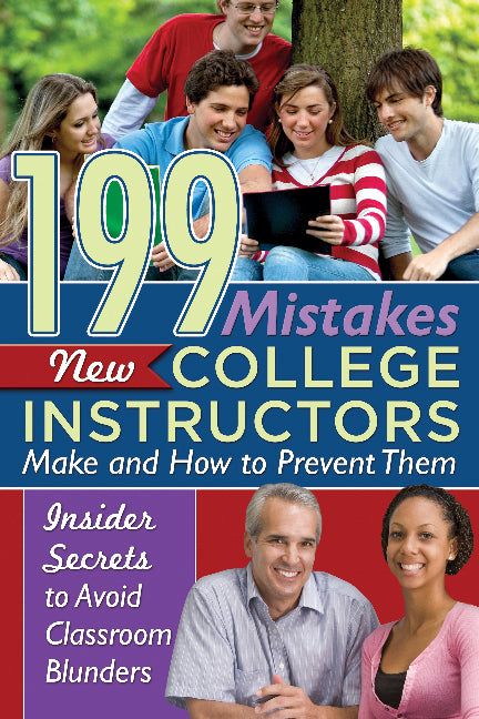 199 Mistakes New College Instructors Make & How to Prevent Them