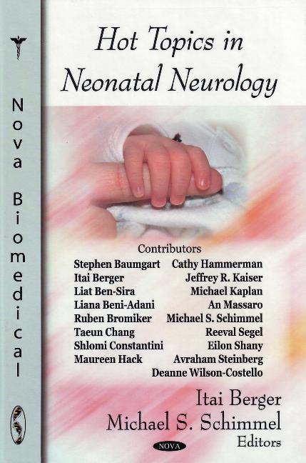 Hot Topics in Neonatal Neurology