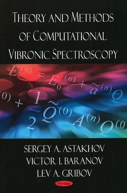 Theory & Methods of Computational Vibronic Spectroscopy