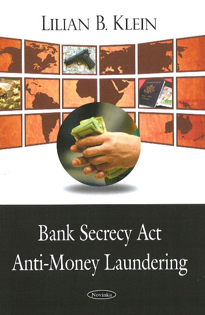 Bank Secrecy Act / Anti-Money Laundering