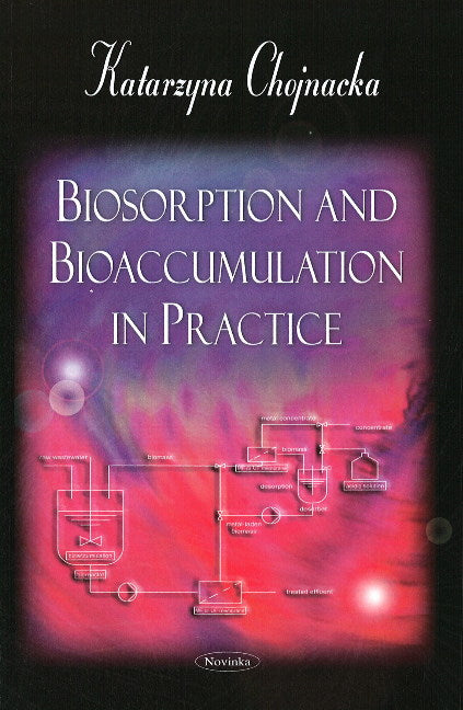 Biosorption & Bioaccumulation in Practice
