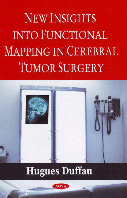 New Insights into Functional Mapping in Cerebral Tumor Surgery