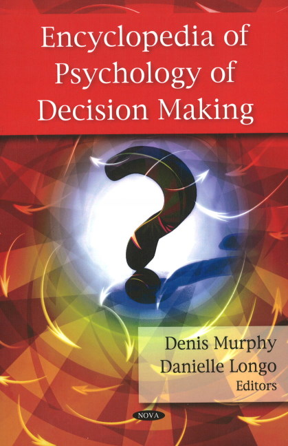 Encyclopedia of Psychology of Decision Making