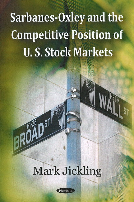 Sarbanes-Oxley & the Competitive Position of U.S. Stock Markets
