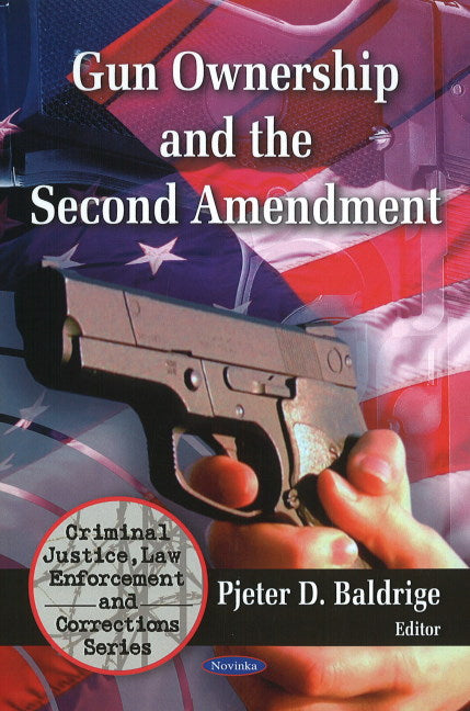 Gun Ownership the Second Emendment — Gazelle Book Services Ltd