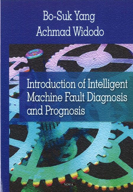 Introduction of Intelligent Machine Fault Diagnosis & Prognosis