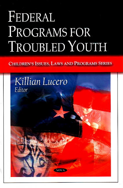 Federal Programs for Troubled Youth