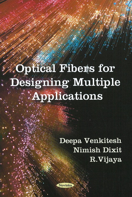 Optical Fibers for Designing Multiple Applications