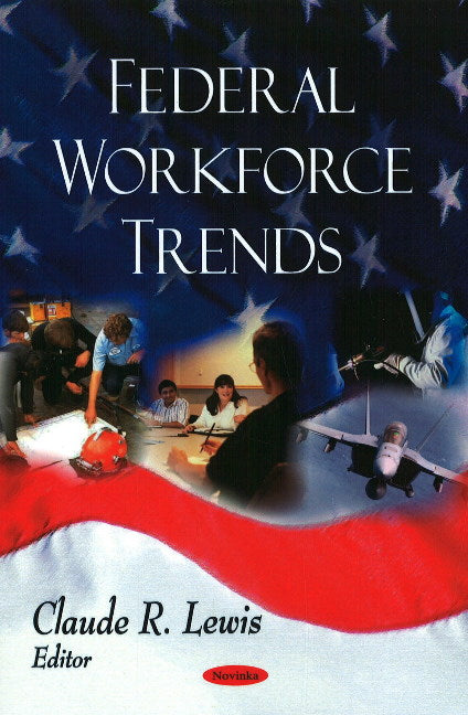 Federal Workforce Trends