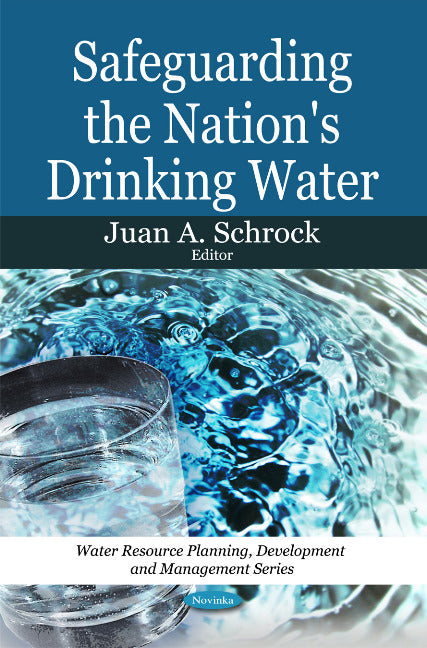 Safeguarding the Nation's Drinking Water