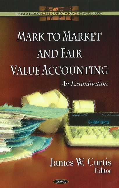Mark to Market & Fair Value Accounting