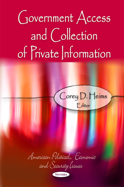 Government Access & Collection of Private Information