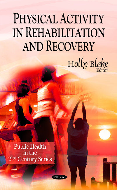 Physical Activity in Rehabilitation & Recovery
