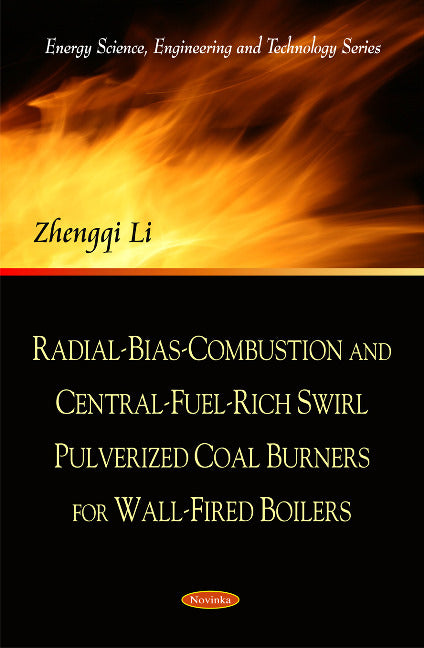 Radial-Bias-Combustion & Central-Fuel-Rich Swirl Pulverized Coal Burners for Wall-Fired Boilers