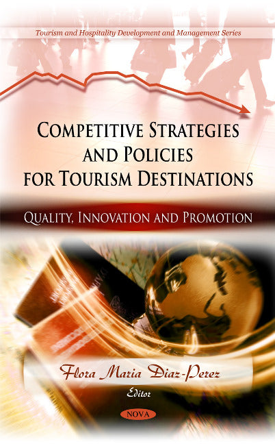 Competitive Strategies & Policies for Tourism Destinations
