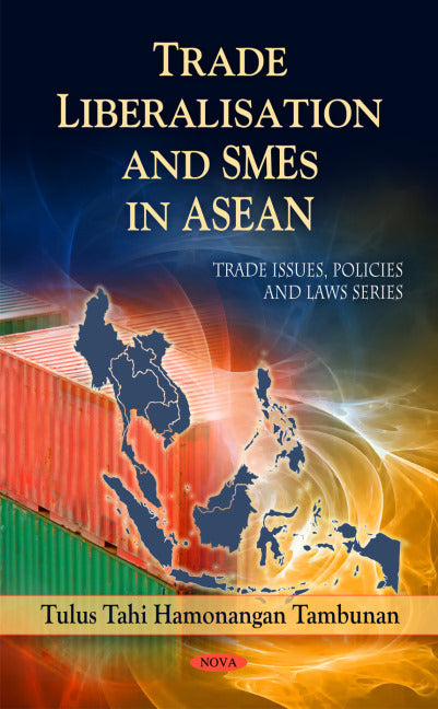 Trade Liberalisation & SMEs in ASEAN