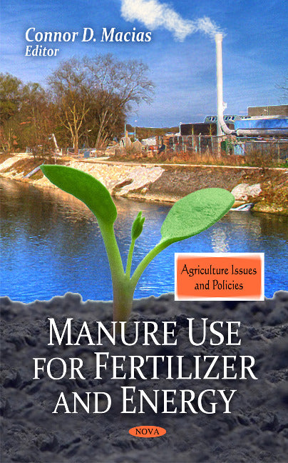 Manure Use for Fertilizer & Energy