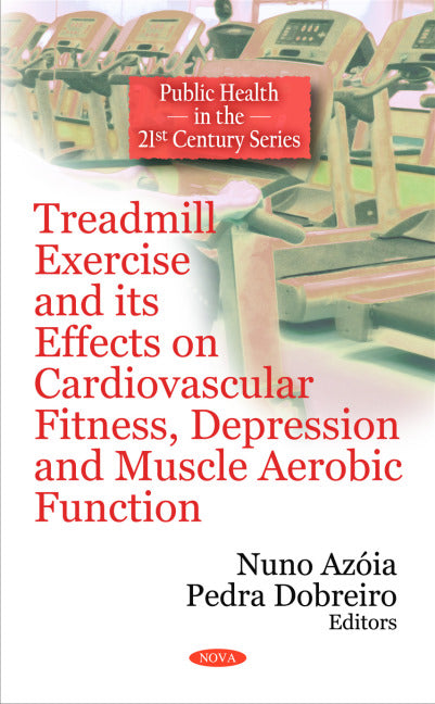 Treadmill Exercise & its Effects on Cardiovascular Fitness, Depression & Muscle Aerobic Function