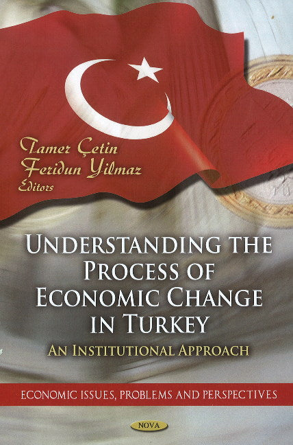 Understanding the Process of Economic Change in Turkey