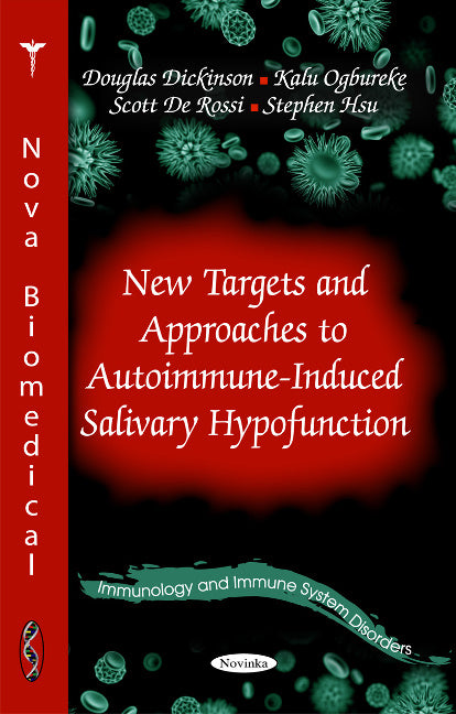 New Targets & Approaches to Autoimmune-Induced Salivary Hypofunction