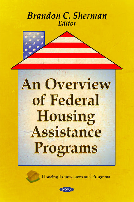 Overview of Federal Housing Assistance Programs