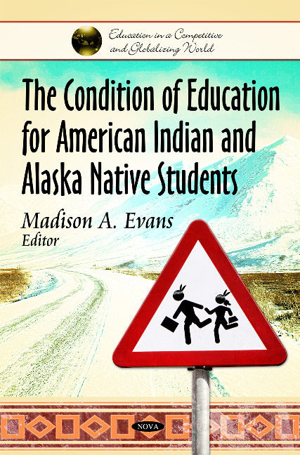 Condition of Education for American Indian & Alaska Native Students