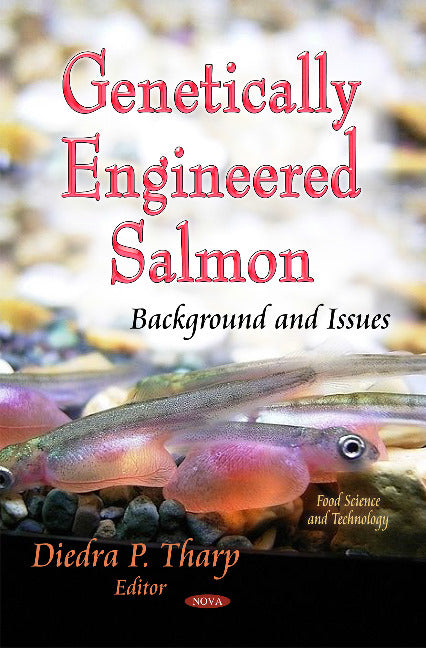 Genetically Engineered Salmon