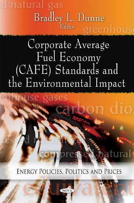 Corporate Average Fuel Economy (CAFE) Standards & the Environmental Impact