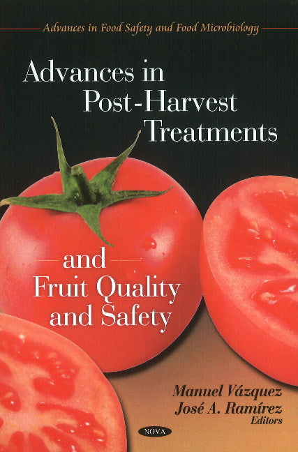 Advances in Post-Harvest Treatments & Fruit Quality & Safety