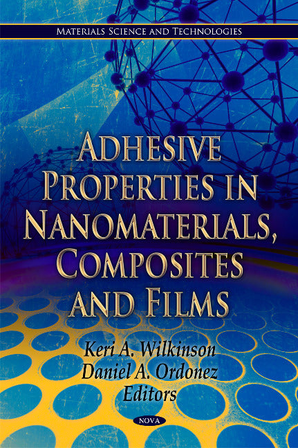 Adhesive Properties in Nanomaterials, Composites & Films