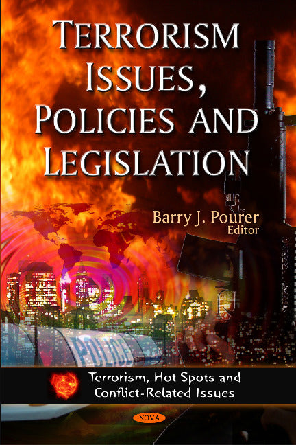 Terrorism Issues, Policies and Legislation