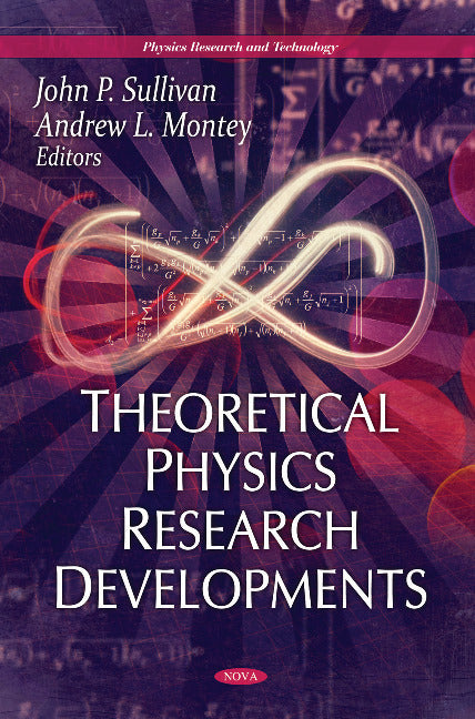 Theoretical Physics Research Developments