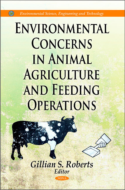 Environmental Concerns in Animal Agriculture & Feeding Operations