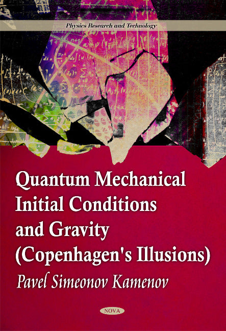 Quantum Mechanical Initial Conditions & Gravity (Copenhagen's Illusions)