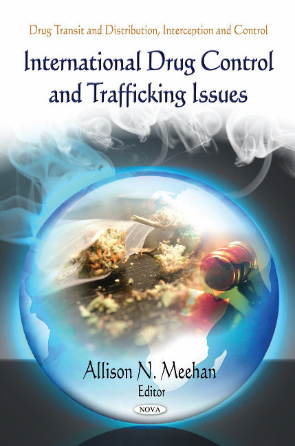 International Drug Control & Trafficking Issues