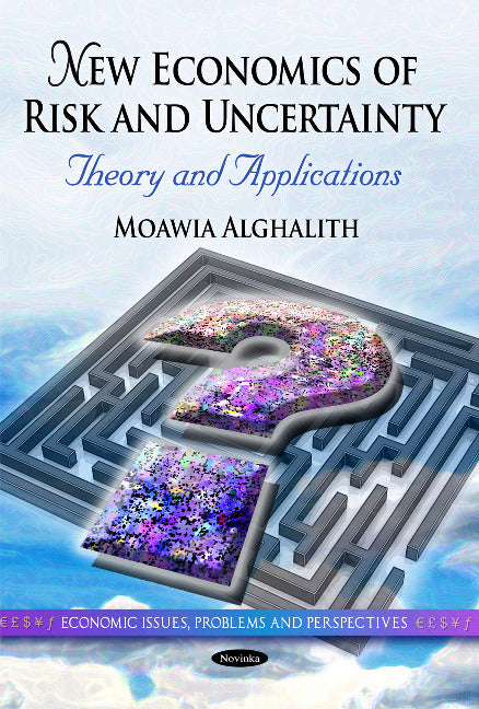 New Economics of Risk & Uncertainty