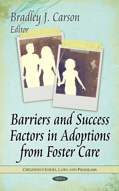 Barriers & Success Factors in Adoptions from Foster Care
