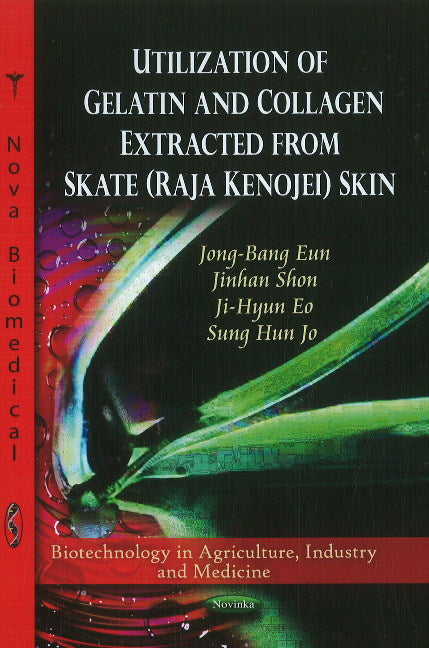 Utilization of Collagen & Gelatin Extracted from Skate (Raja Kenojei) Skin