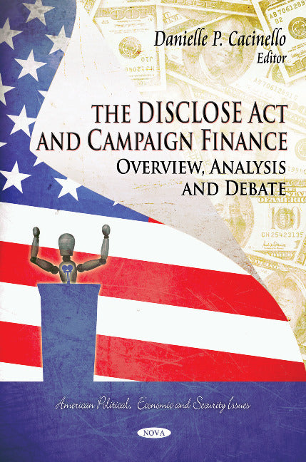 DISCLOSE Act & Campaign Finance