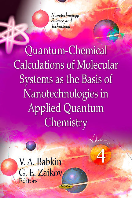 Quantum-Chemical Calculations of Molecular System as the Basis of Nanotechnologies in Applied Quantum Chemistry