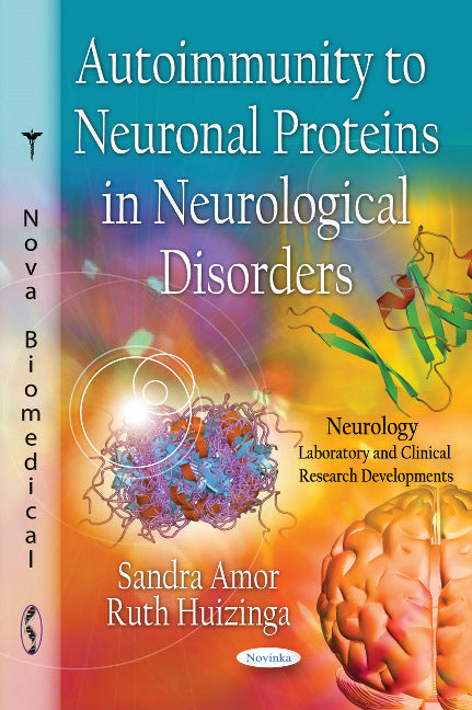 Autoimmunity to Neuronal Proteins in Neurological Disorders
