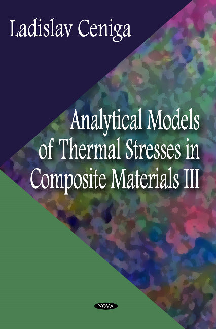 Analytical Models of Thermal Stresses in Composite Materials III