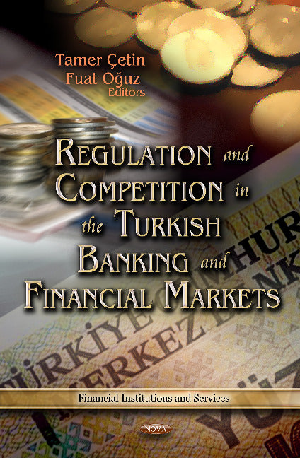 Regulation & Competition in the Turkish Banking & Financial Markets